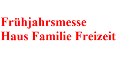 Frühjahrsmesse Haus Familie Freizeit