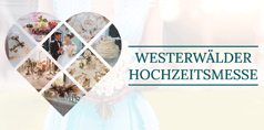 Westerwälder Hochzeitsmesse