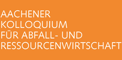 Aachener Kolloquium für Abfall- und Ressourcenwirtschaft