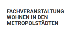 Fachveranstaltung Wohnen in den Metropolstädten Logo