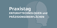 Praxistag Entgrattechnologien und Präzisionsoberflächen Logo